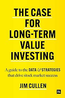 The Case for Long-Term Investing: A guide to the data and strategies that drive stock market success