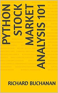 Python Stock Market Analysis 101 (Python: Stock Market data Analysis using AI Models and the Python Programming Language)